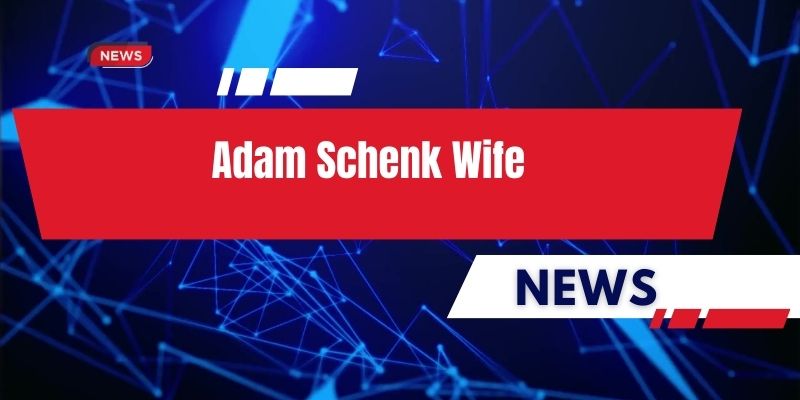 adam schenk wife