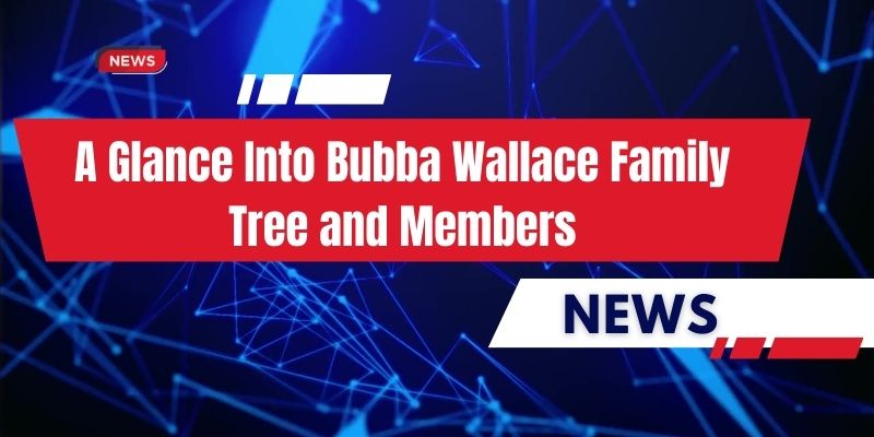 bubba wallace family tree