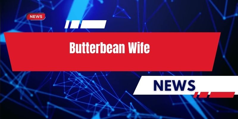 butterbean wife