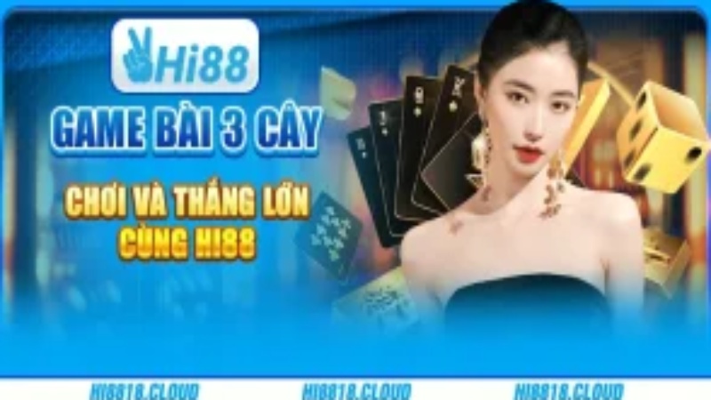 Các ưu điểm khi tham gia chơi bài 3 cây tại Hi88