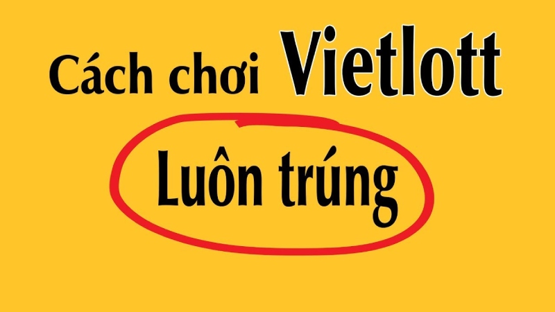 Cách chơi Vietlott 6/55 dễ trúng