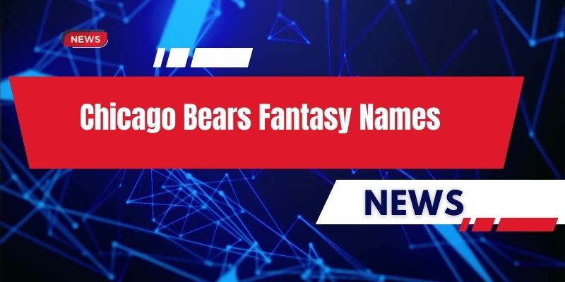 chicago bears fantasy names