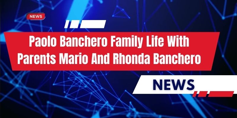 paolo banchero family